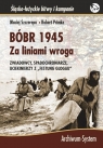 Bóbr 1945. Za liniami wroga BR Robert Primke, Maciej Szczerepa