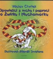 Opowieści z mchu i paproci. O Żwirku i Muchomorku