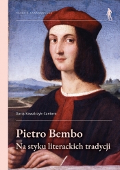 Pietro Bembo na styku literackich tradycji