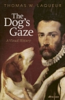 The Dog's Gaze Thomas W. Laqueur