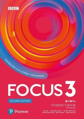 Focus Second Edition 3. Student’s Book + kod (Digital Resources + Interactive eBook + MyEnglishLab) - Opracowanie zbiorowe
