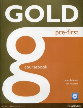 Gold Pre-First Coursebook with CD - Lynda Edwards, Naunton Jon