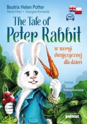 The Tale of Peter Rabbit - Potter Beatrix, Fihel Marta, Komerski Grzegorz