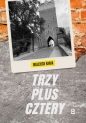 Trzy plus cztery - Wojciech Kania