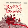 Rzeki Londynu
	 (Audiobook) Ben Aaronovitch