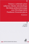 Ustawa o ochronie praw nabywcy lokalu mieszkalnego lub domu jednorodzinnego oraz dr Krzysztof Kułak, Marek Leśniak, Adrian Borys, dr hab. Ewa Wójtowicz