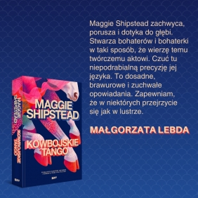 Kowbojskie tango - Maggie Shipstead