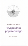 Wyspa dnia poprzedniego Noir Sur Blanc Umberto Eco