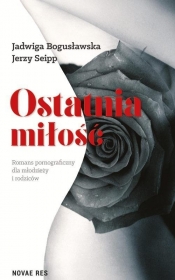 Ostatnia miłość - Bogusławska Jadwiga, Seipp Jerzy