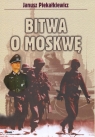 Bitwa o Moskwę  Piekałkiewicz Janusz