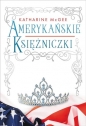 Amerykańskie księżniczki - Katharine McGee