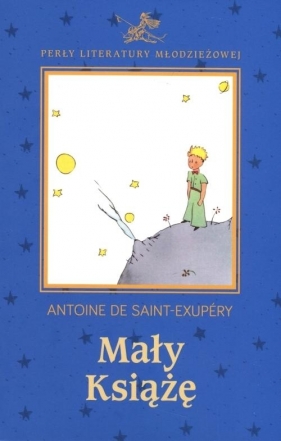 Mały książę - Antoine de Saint-Exupéry