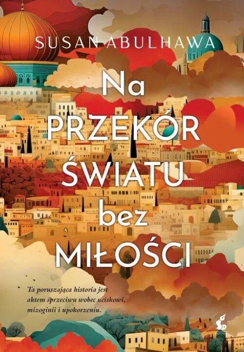 Na przekór światu bez miłości