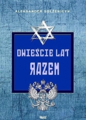 Dwieście lat razem. W przedrewolucyjnej Rosji cz.1 - Aleksander Sołżenicyn