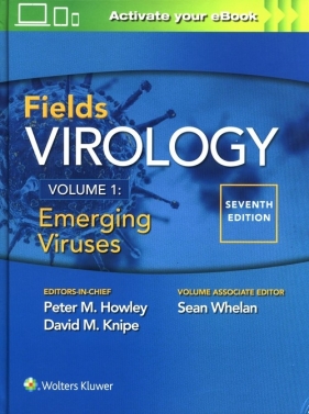 Fields Virology: Emerging Viruses Seventh edition - Peter Howley, David M. Knipe, Sean Whelan