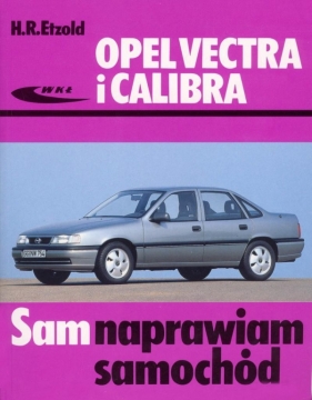 Opel Vectra i Calibra - Hans-Rüdiger Etzold