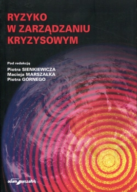 Ryzyko w zarządzaniu kryzysowym - <br />