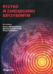 Ryzyko w zarządzaniu kryzysowym - <br />