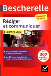 Bescherelle Rediger et communiquer efficacement