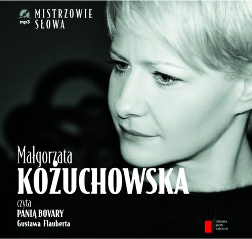 Małgorzata Kożuchowska Pani Bovary
	 (Audiobook)
