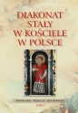 Diakonat stały w Kościele w Polsce. Powołanie – posługa – duchowość. Tom 7 - Opracowanie zbiorowe