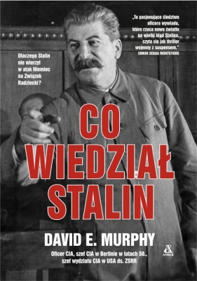 Co wiedział Stalin - David E. Murphy