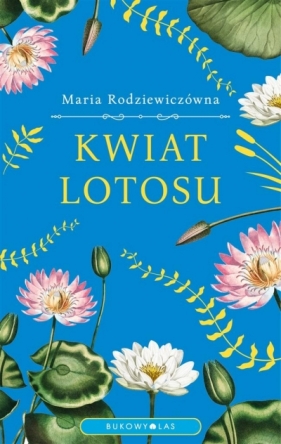 Kwiat lotosu Maria Rodziewiczówna
