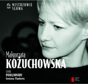 Małgorzata Kożuchowska Pani Bovary (Audiobook) - Gustaw Flaubert