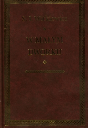 W małym dworku - Witkiewicz S.I.