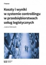 Koszty i wyniki w systemie controllingu w przedsiębiorstwach usług Justyna Dobroszek