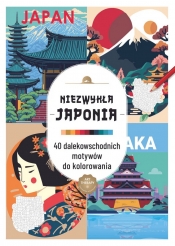 Art therapy. Kolorowanka antystresowa. Niezwykła Japonia. 40 dalekowschodnich motywów do kolorowania - Opracowanie zbiorowe