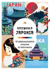 Art therapy. Kolorowanka antystresowa. Niezwykła Japonia. 40 dalekowschodnich motywów do kolorowania - Opracowanie zbiorowe