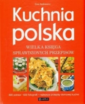 Kuchnia Polska Wielka księga sprawdzonych przepisów - Ewa Aszkiewicz