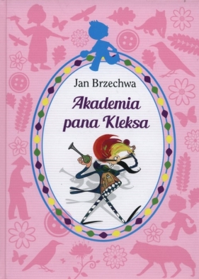 Akademia pana Kleksa - Jan Brzechwa