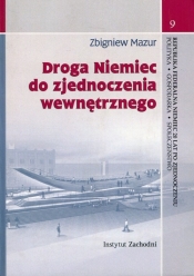 Droga Niemiec do zjednoczenia wewnętrznego - Zbigniew Mazur