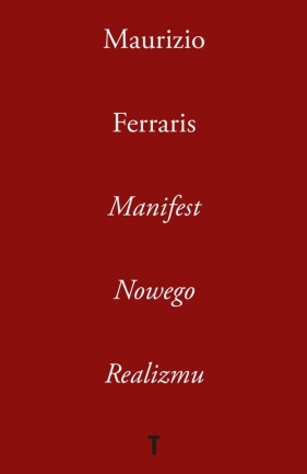 Manifest Nowego Realizmu - Maurizio Ferraris