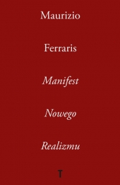 Manifest Nowego Realizmu - Maurizio Ferraris