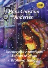 Dziewczynka z zapałkami 
	 (Audiobook)Bałwan ze śniegu, Królowa Hans Christian Andersen