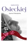 Mężczyźni Osieckiej Joanna Podsadecka