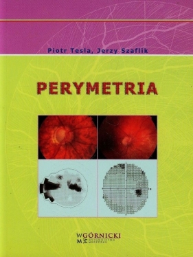 Perymetria - Szaflik Jerzy, Tesla Piotr