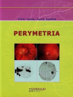 Perymetria - Jerzy Szaflik, Piotr Tesla