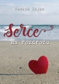 Serce na rozdrożu - Renata Zając