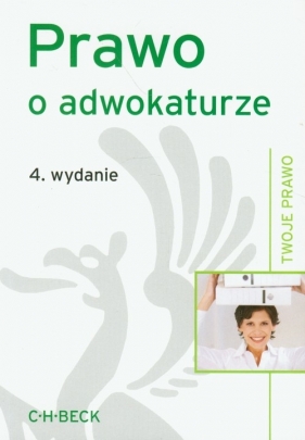 Prawo o adwokaturze - <br />