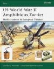US World War II Amphibious Tactics (E.#144) - Gordon L. Rottman