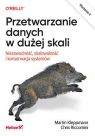 Przetwarzanie danych w dużej skali. Niezawodność, skalowalność i