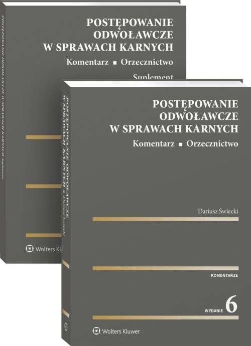 Postępowanie odwoławcze w sprawach karnych Komentarz Orzecznictwo