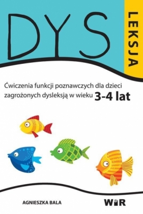 Dysleksja 3-4 lat - Bala Agnieszka