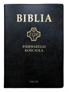 Biblia Pierwszego Kościoła czarna - ks. Popowski Remigiusz SDB