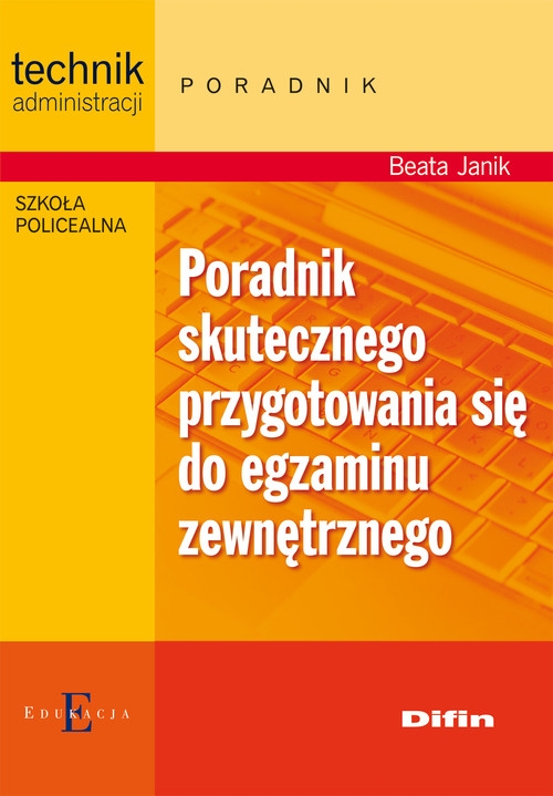 Poradnik skutecznego przygotowania się do egzaminu zewnętrznego