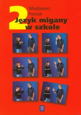 Język migany w szkole 2 - Pietrzak Włodzimierz